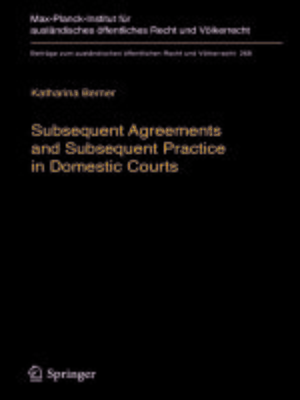 cover image of Subsequent Agreements and Subsequent Practice in Domestic Courts